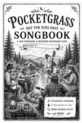 Not For Kids Only Songbook [Pocketgrass 2026]